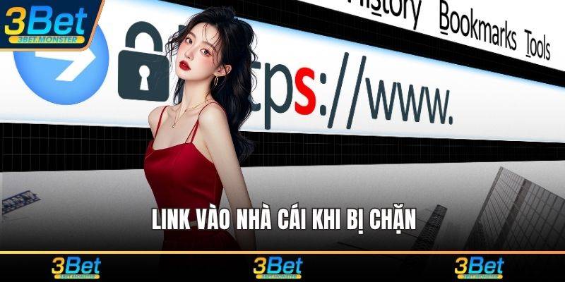 Link vào nhà cái khi bị chặn