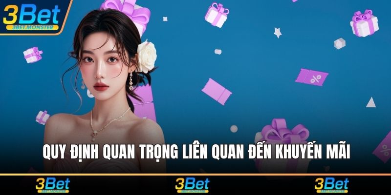 Quy định quan trọng liên quan đến khuyến mãi